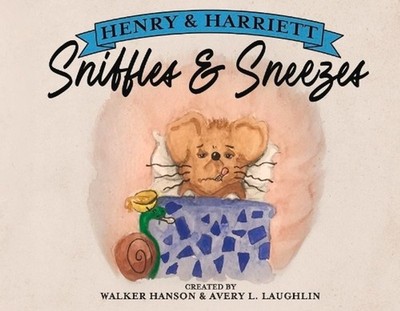 Henry & Harriett: Sniffles & Sneezes by Walker Hanson (English) Paperback Book