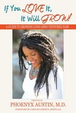 If You Love It, It Will Grow Paperback Phoenyx Austin