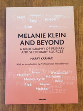 Melanie Klein and Beyond: A Bibliography of Primary & Secondary Sources, Karnac