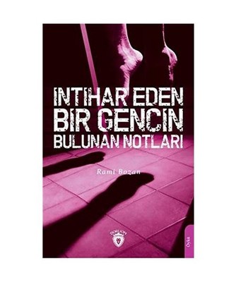 Intihar Eden Bir Gencin Bulunan Notlari, Rami Bozan