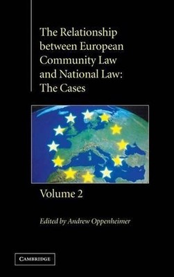 The Relationship between European Community Law and National Law: The Cases by A