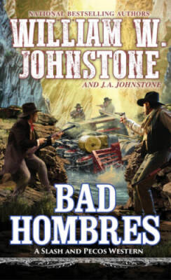 Bad Hombres (A Slash and Pecos Western) - Mass Market Paperback - GOOD
