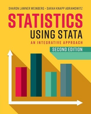 Statistics Using Stata: An Integrative Approach, Weinberg, Sharon Lawner,Abramow