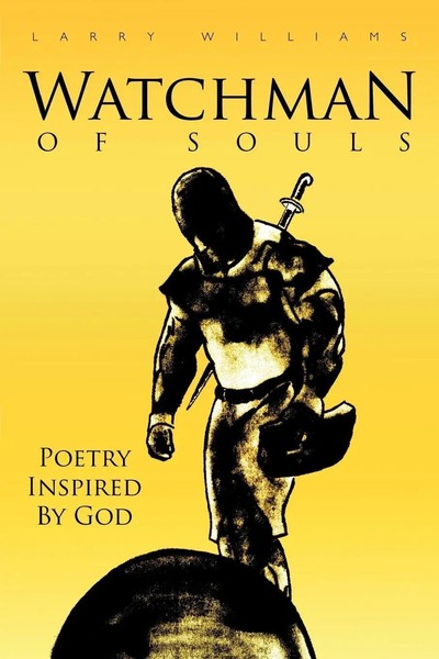 Larry Williams | Watchman Of Souls | Taschenbuch | Englisch (2011) | AuthorHouse-image