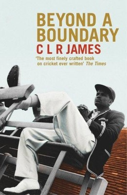 Beyond A Boundary - James, Cyril Lionel Robert