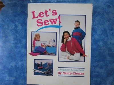 LET'S SEW! Nancy Zieman SC 1991 A Beginner's Sewing Guide Illustrated XLNT