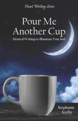 Acello - Pour Me Another Cup  Mystical Writings to Illuminate Your Sou - X555z