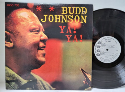BUDD JOHNSON Ya Ya LP Argo 736 Richard Davis George Duvivier  - Tested VG+  *R8