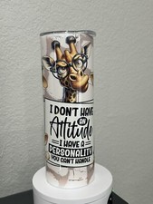 Graphic Skinny Tumbler- Sarcastic Funny Attitude 20 oz Cup/ Mug with Straw