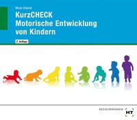 Kurzcheck Motorische Entwicklung Bei Kindern | Anja Mock-Eibeck | BroschüRe