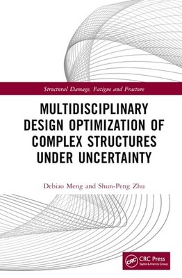 Multidisciplinary Design Optimization of Complex Structures Under Uncertainty (S