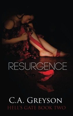 HELL'S GATE: RESURGENCE (VOLUME 2) By C A Greyson **BRAND NEW**