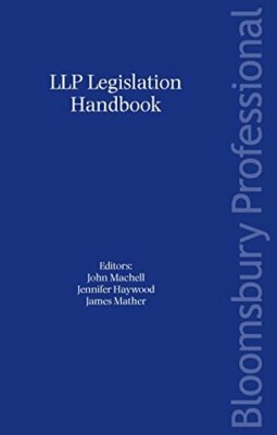 LLP Legislation Handbook 2009 : the New Law - John Machell - PAPERBACK