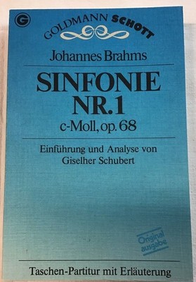 Sinfonie Nr. 1[eins] : c-Moll, op. 68 ; Taschen-Partitur. Einführung und Analyse