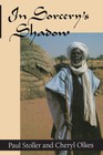 In Sorcery's Shadow: A Memoir of Apprenticeship among the Songhay of Niger -...