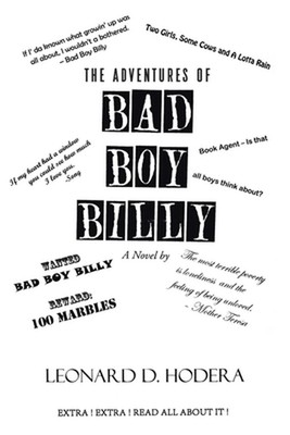 The Adventures of Bad Boy Billy by Leonard D. Hodera Paperback Book