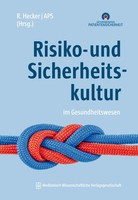 Risiko- Und Sicherheitskultur Im Gesundheitswesen Ruth Hecker