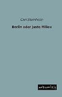 Berlin oder Juste Milieu | Buch | 9783956562082