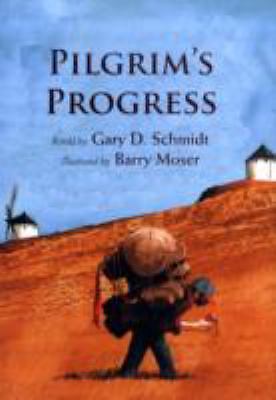 Pilgrim's Progress by Schmidt, Gary D.