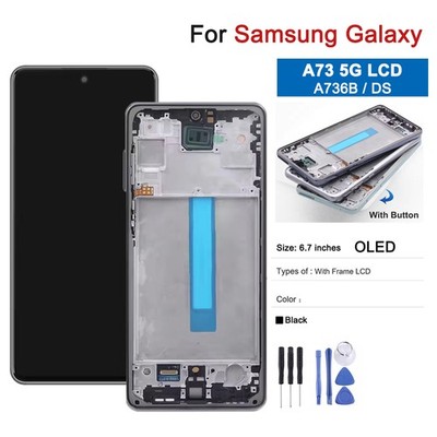 LCD Display For Samsung Galaxy A73 5G A736B/DS OLED Screen Digitizer Assembly