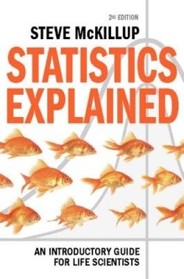 Statistik erklärt: Ein einführender Leitfaden für Biowissenschaftler [gebunden]