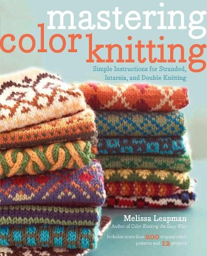 Mastering Color Knitting by M Leapman - 9780307586506