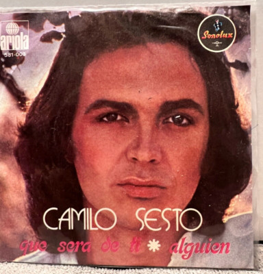 B93 Camilo Sesto: Que Sera de Ti/ Alguien, 1977 Ariola 581-003 - Latin Pop 7'' 45