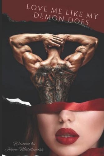 Jolene Middlemiss Love Me Like My Demon Does (Tascabile)