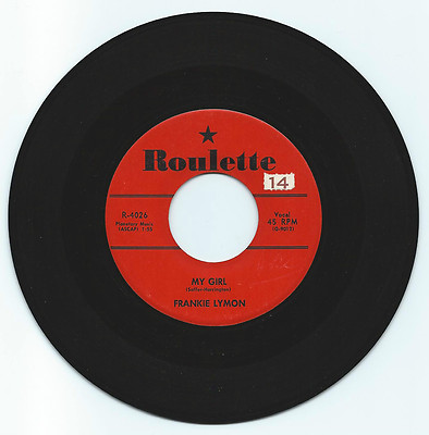 DOO WOP 45 FRANKIE LYMON MY GIRL ON ROULETTE  VG+ ORIGINAL