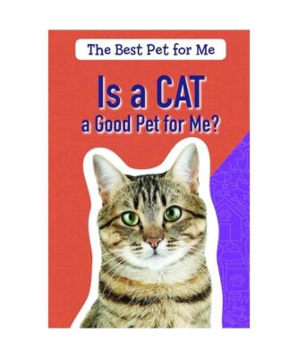 Is a Cat a Good Pet for Me?, Theresa Emminizer