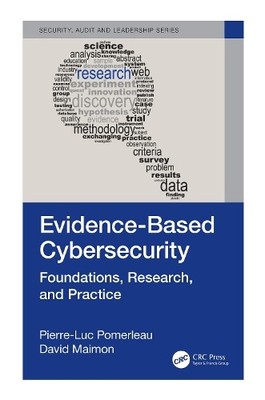 Evidence-Based Cybersecurity by Pierre-Luc Pomerleau, David M... - 9781032062785