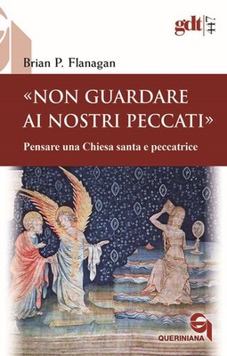 Buch - Flanagan Brian P. - Schau nicht auf unsere Sünden Denken Eine Kirche weiß
