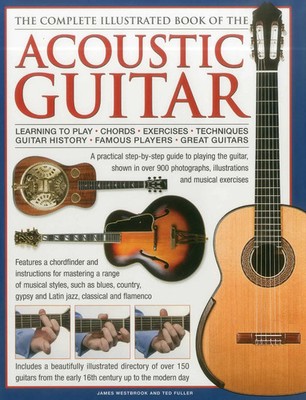 Complete Illustrated Book of the Acoustic Guitar | James & Fuller Westbrook