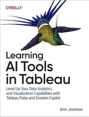 Learning AI Tools in Tableau: Level Up Your Data Analytics and Visualization Cap