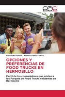 Ciro Romo Puebla (U. A.) | Opciones Y Preferencias DE Food Trucks EN Hermosillo