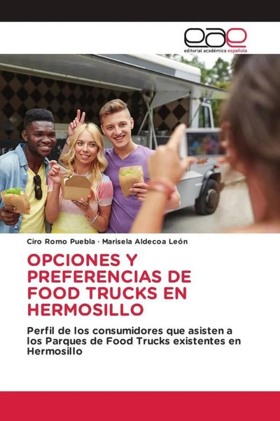 Ciro Romo Puebla (U. A.) | Opciones Y Preferencias DE Food Trucks EN Hermosillo-image