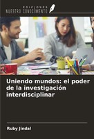 Uniendo Mundos: El Poder De La InvestigacióN Interdisciplinar Ruby Jindal Buch