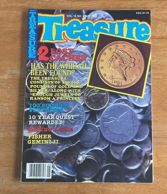 Treasure Magazine May 1985 Metal Detecting 2 Lost Caches Gold Silver Coins