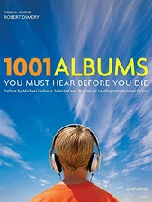 1001 ALBUMS YOU MUST HEAR BEFORE YOU DIE By Robert Dimery & Michael Lydon