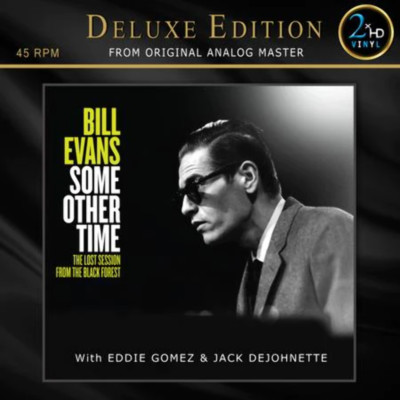 Bill Evans - Some Other Time: Lost Session From The Black Forest 2-lp, 45 RPM
