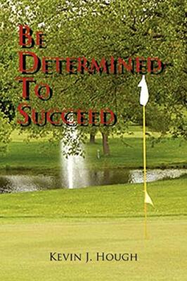 Be Determined to Succeed                                                       