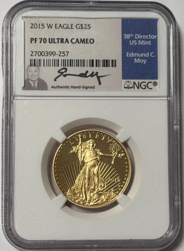 2015 W $25 1/2 Oz Gold American Eagle Proof NGC PF70 PR70 Edmund C Moy Signature