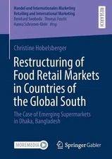 Restructuring of Food Retail Markets in Countries of the Global South: The Case 