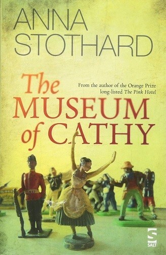 The Museum of Cathy By Anna Stothard NEW Paperback (Psychological Thriller) Book