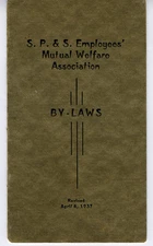 1937 S.P. & S. Railroad Employees Mutual Welfare Association By- Laws Booklet   
