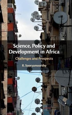 Science, Policy and Development in Africa by R. Sooryamoorthy - 9781108842037