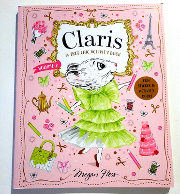 Claris: A Tres Chic Activity Book Volume #2: Claris:  Chicest Mouse FREEPOST