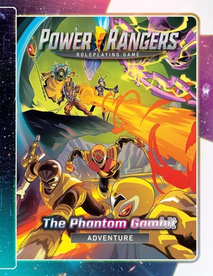 Power Rangers Roleplaying Game: The Phantom Gambit Adventure