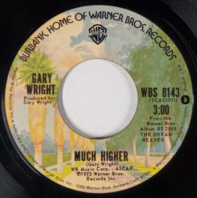 GARY WRIGHT: Love Is Alive / Much Higher WARNER BROS. 7'' Single 45 RPM