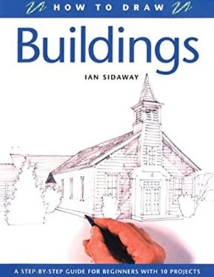 Buildings : A Step-by-Step Guide for Beginners with 10 Projects I